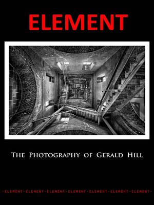 cover image of Element: the Photography of Gerald Hill